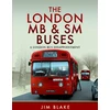 KNYGA Jim Blake London MB and SM Buses - A London Bus Disappointment