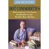 KNYGA Jim Rogers Hot Commodities