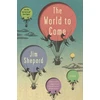 KNYGA Jim Shepard World to Come