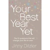 KNYGA Jinny Ditzler Your Best Year Yet!, Make the Next 12 Months Your Best Ever!