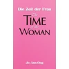 KNYGA Jo Ann Ong Die Zeit der Frau / The Time of the Woman