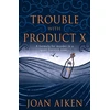 KNYGA Joan Aiken Trouble With Product X