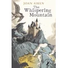 KNYGA Joan Lingard Whispering Mountain (Prequel to the Wolves Chronicles series)