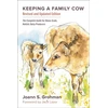 KNYGA Joann S Grohman Keeping a Family Cow