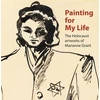 KNYGA Joanna Painting for My Life: The Holocaust artworks of Marianne Grant