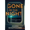 KNYGA Joanna Schaffhausen Gone in the Night, A Detective Annalisa Vega Novel