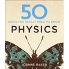KNYGA Joanne Baker 50 Physics Ideas You Really Need to Know
