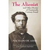 KNYGA Joaquim Maria Machado de Assis Alienist and Other Stories of Nineteenth-Century Brazil