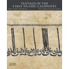 KNYGA Jochen Sokoly Textiles of the Early Islamic Caliphates