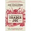 KNYGA Joe Coulombe Becoming Trader Joe