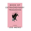 KNYGA Joe Meno Book of Extraordinary Tragedies