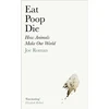 KNYGA Joe Roman Eat, Poop, Die