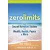 KNYGA Joe Vitale Zero Limits, The Secret Hawaiian System for Wealth, Health, Peace, and More