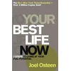 KNYGA Joel Osteen Your Best Life Now