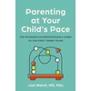 KNYGA Joel Warsh Parenting at Your Child's Pace