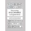 KNYGA John Bly Discovering Hallmarks on English Sidabrinis