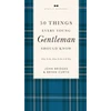 KNYGA John Bridges 50 Things Every Young Gentleman Should Know Revised and Expanded
