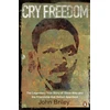 KNYGA John Briley Cry Freedom, The Legendary True Story of Steve Biko and the Friendship that Defied Apartheid