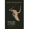 KNYGA John Burnside Aurochs and Auks