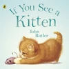 KNYGA John Butler If You See A Kitten