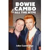 KNYGA John Cambridge Bowie, Cambo &amp; All the Hype