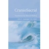 KNYGA John E Upledger CranioSacral Therapy: Touchstone for Natural