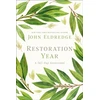 KNYGA John Eldredge Restoration Year