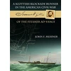 KNYGA John F Messner Scottish Blockade Runner in the American Civil War - Joannes Wyllie of the garintuvas Ad-Vance