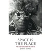 KNYGA John F Szwed Space is the Place