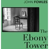 KNYGA John Fowles Ebony Tower