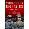 KNYGA John Harte Churchill's Enemies, 1927– 1940