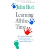 KNYGA John Holt Learning All The Time