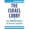 KNYGA John J Mearsheimer Israel Lobby and U.S. Foreign Policy