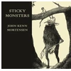 KNYGA John Kenn Mortensen Sticky Monsters