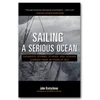 KNYGA John Kretschmer Sailing a Serious Ocean: Sailboats, Storms, Stories and Lessons Learned from 30 Years at Sea