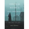 KNYGA John L Steadman Horror as Racism in H. P. Lovecraft