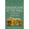 KNYGA John Man Barbarians at the Wall