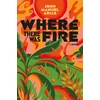KNYGA John Manuel Arias Where There Was Fire