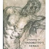 KNYGA John Marciari Drawing in Tintoretto’s Venice