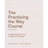 KNYGA John Mark Comer Practicing the Way Course Companion Guide