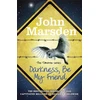 KNYGA John Marsden Tomorrow Series: Darkness Be My Friend