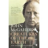 KNYGA John Mcgahern Creatures of the Earth