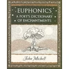 KNYGA John Michell Euphonics: A Poet's Dictionary of Sounds