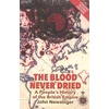 KNYGA John Newsinger Blood Never Dried
