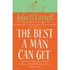 KNYGA John Ofarrell Best A Man Can Get