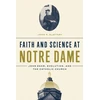 KNYGA John P Slattery Faith and Science at Notre Dame