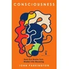KNYGA John Parrington Consciousness, How Our Brains Turn Matter into Meaning