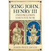 KNYGA John Paul Davis King John, Henry III and England's Lost Civil War