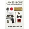 KNYGA John Pearson James Bond: the Authorised Biography