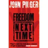 KNYGA John Pilger Freedom Next Time